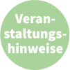 Veran- staltungs- hinweise